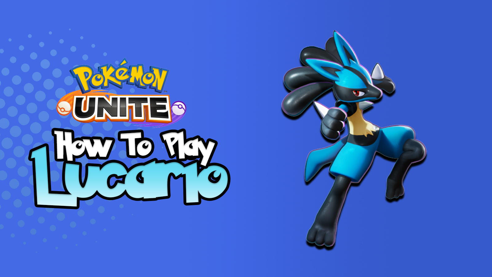Pokemon unite how to play lucario