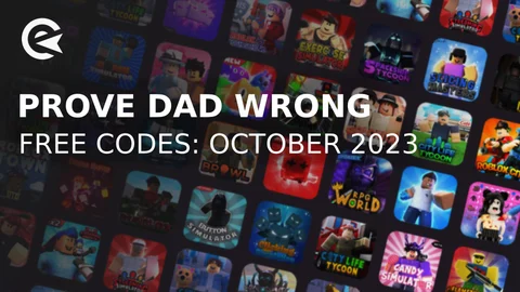 Prove dad wrong codes october 2023