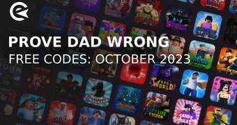 Prove dad wrong codes october 2023