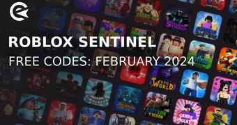 Roblox sentinel codes february 2024