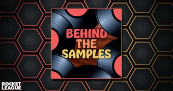 Rocket league behind the samples