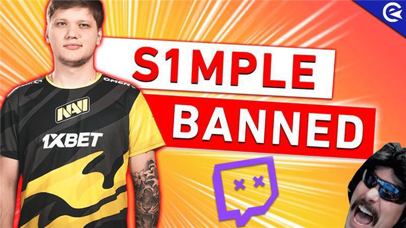 S1mple banned twitch