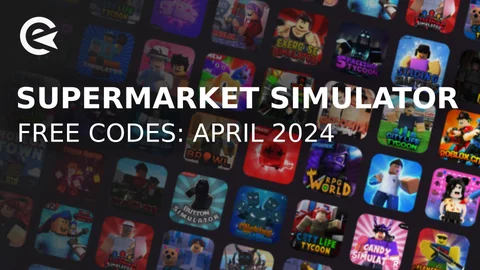 Supermarket simulator codes april 2024