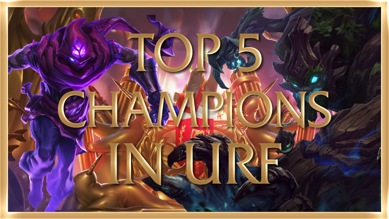Top 5 urf champs 00000