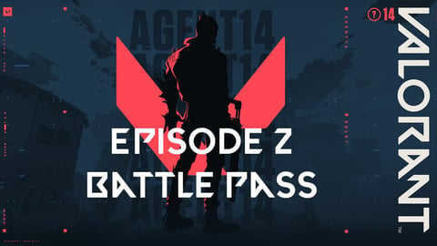 Valorant battle pass episode 2