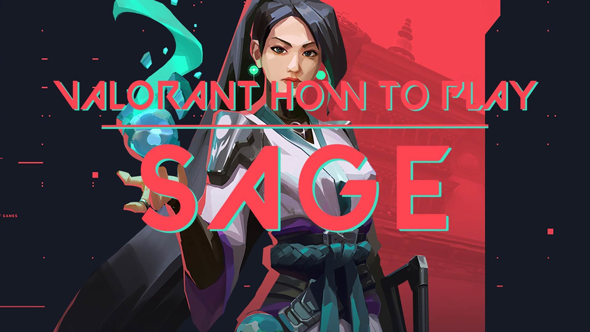 Valorant how to play sage